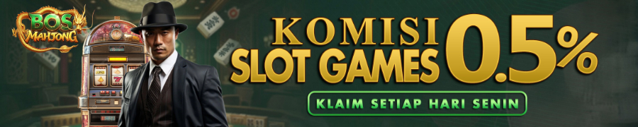 KOMISI SLOT GAMES BOSMAHJONG